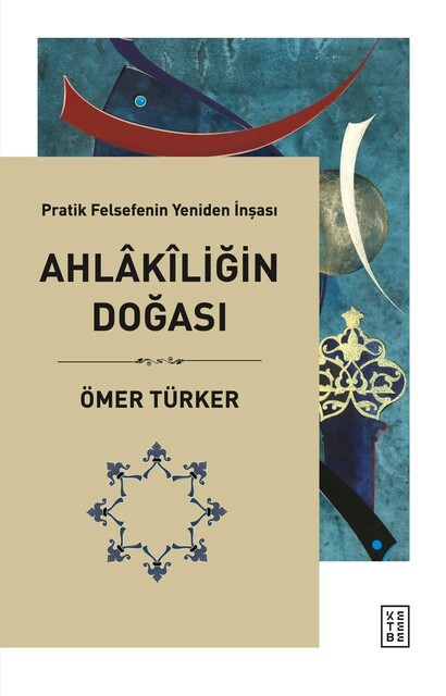 KETEBE - Ahlâkîliğin Doğası