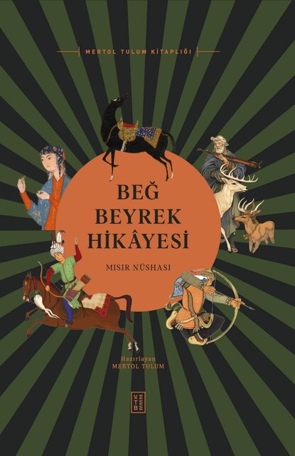 KETEBE - Beğ Beyrek Hikâyesi