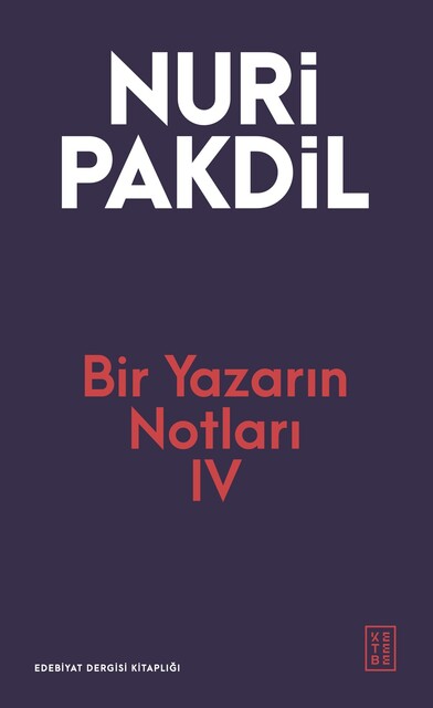 KETEBE - Bir Yazarın Notları 4