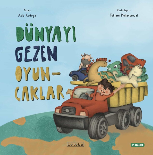 KETEBE ÇOCUK - Dünyayı Gezen Oyuncaklar