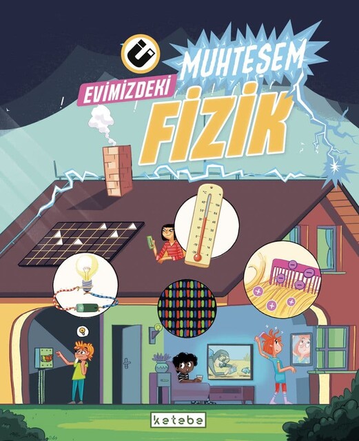 KETEBE ÇOCUK - Evimizdeki Muhteşem Fizik