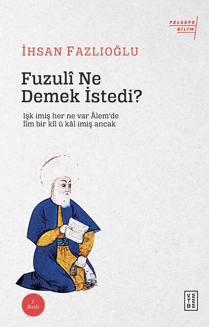 KETEBE - Fuzulî Ne Demek İstedi?