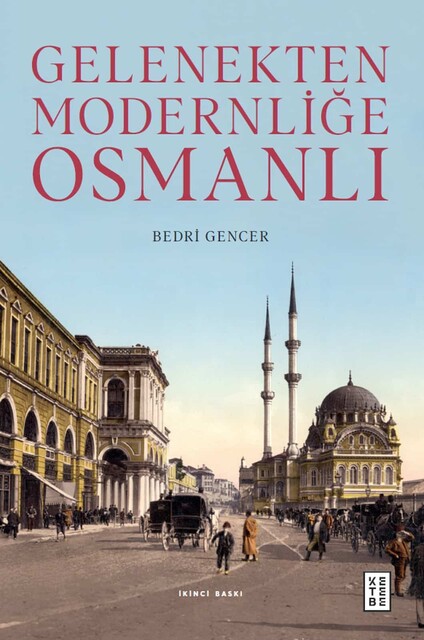 KETEBE - Gelenekten Modernliğe Osmanlı