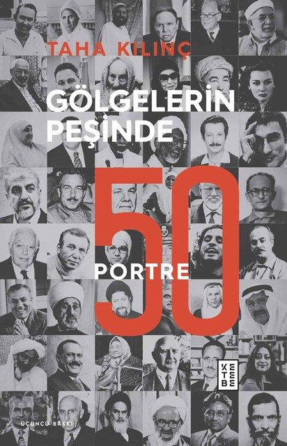 KETEBE - Gölgelerin Peşinde: 50 Portre