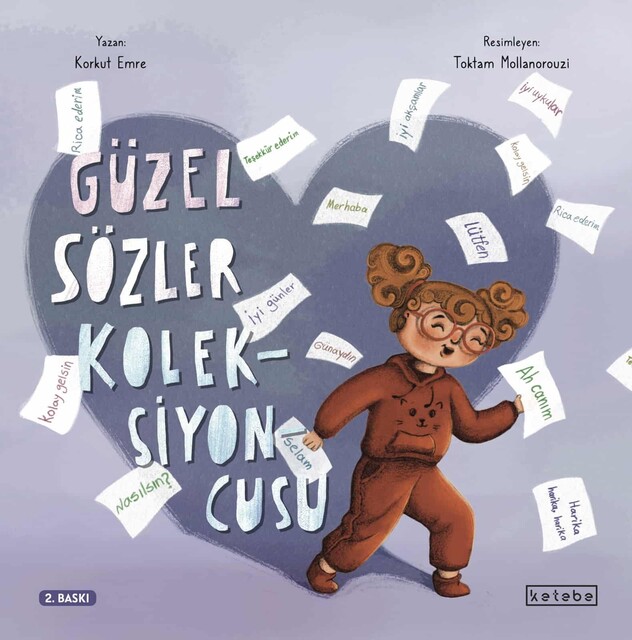 KETEBE ÇOCUK - Güzel Sözler Koleksiyoncusu