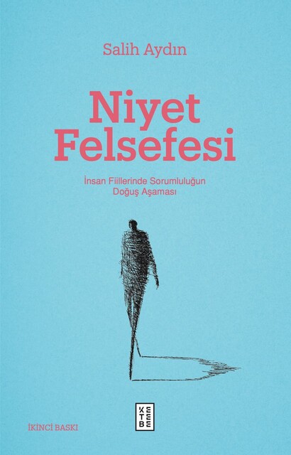 KETEBE - Niyet Felsefesi