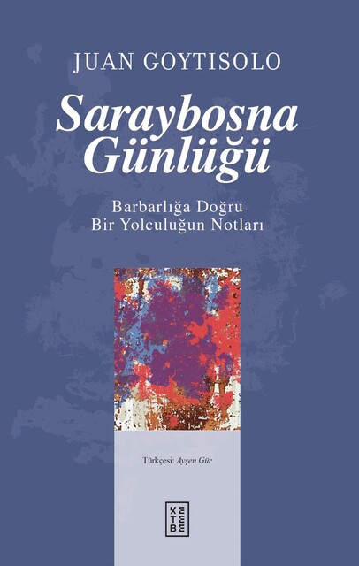 KETEBE - Saraybosna Günlüğü