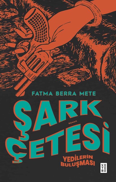 KETEBE - Şark Çetesi