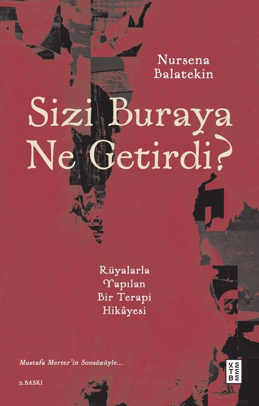 Sizi Buraya Ne Getirdi?