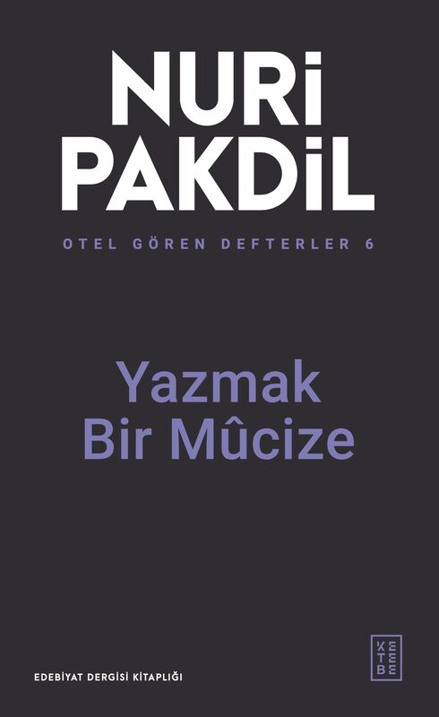 Yazmak Bir Mûcize - Otel Gören Defterler 6