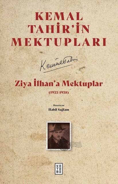 KETEBE - Ziya İlhan’a Mektuplar